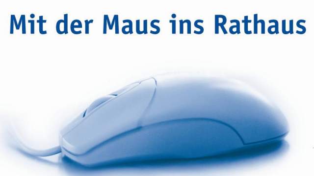 Mit der Maus ins Rathaus - Rathaus-Service-Portal